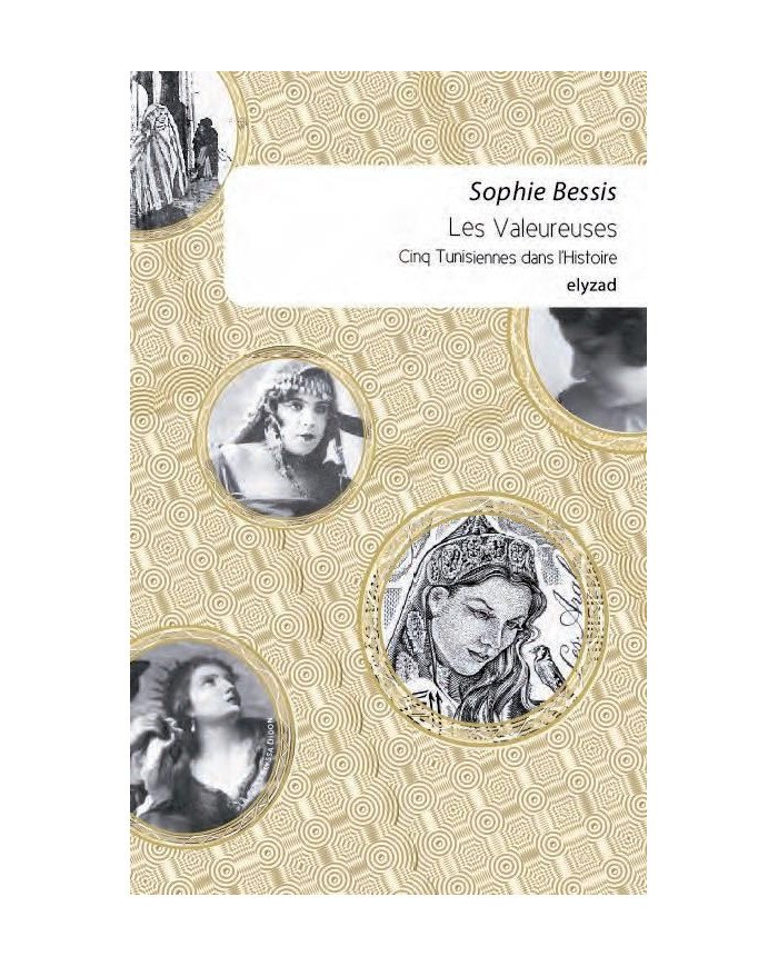 Les valeureuses cinq Tunisiennes dans l'Histoire