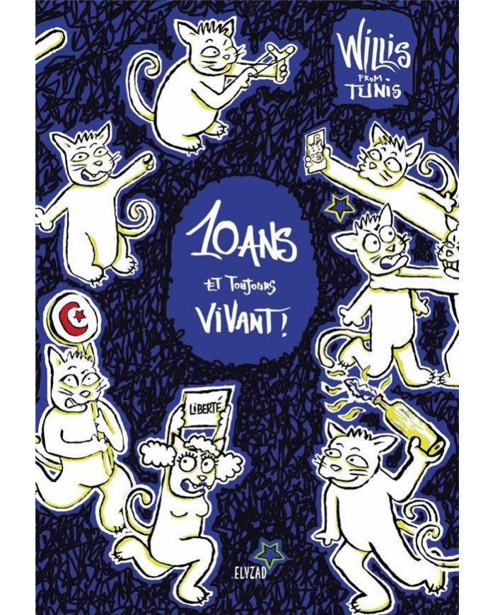 Willis from Tunis - 10 ans et toujours vivant !