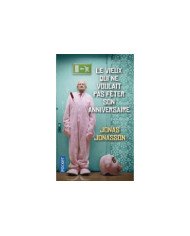 Le vieux qui ne voulait pas fêter son anniversaire