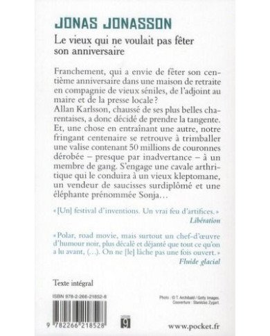 Le vieux qui ne voulait pas fêter son anniversaire Le vieux qui ne voulait pas fêter son anniversaire