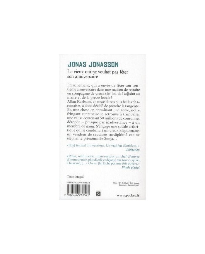 Le vieux qui ne voulait pas fêter son anniversaire