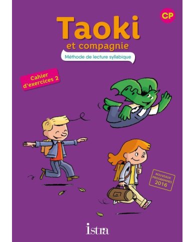 Taoki et Compagnie - Méthode de Lecture Syllabique CP - Cahier d'Exercices 2 Taoki et Compagnie - Méthode de Lecture Syllabique CP - Cahier d'Exercices 2