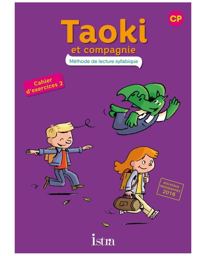 Taoki et Compagnie - Méthode de Lecture Syllabique CP - Cahier d'Exercices 2
