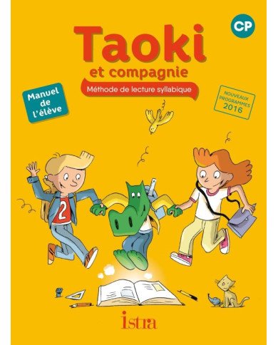 Taoki et Compagnie CP - Livre de l'Elève Taoki et Compagnie CP - Livre de l'Elève