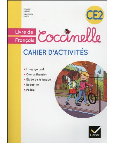 Coccinelle - Livre de Français Cahier d'Activités - CE2 Coccinelle - Livre de Français Cahier d'Activités - CE2