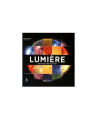 Lumière - Le spectre visible et au-delà (Hardcover) Lumière - Le spectre visible et au-delà (Hardcover)