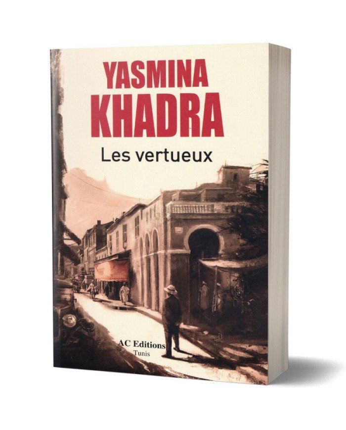 Les Vertueux - Yasmina Khadra