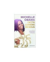 Cette lumière en nous : s'accomplir en des temps incertains