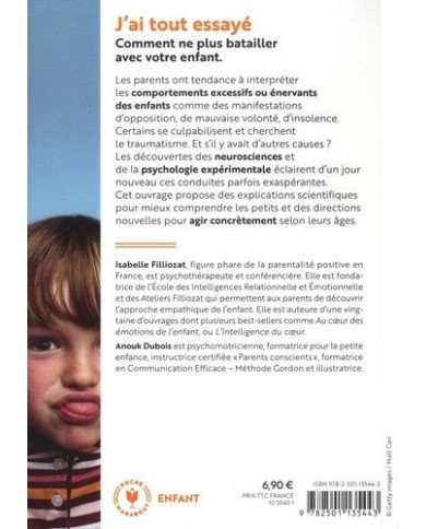 J'ai tout essayé ! : opposition, pleurs et crises de rage : traverser sans dommage la période de 1 à 5 ans J'ai tout essayé ! : opposition, pleurs et crises de rage : traverser sans dommage la période de 1 à 5 ans