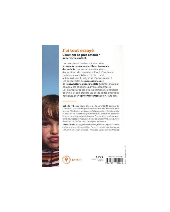 J'ai tout essayé ! : opposition, pleurs et crises de rage : traverser sans dommage la période de 1 à 5 ans