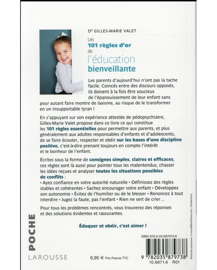 Les 101 règles d'or de l'éducation bienveillante : élever vos enfants sans élever la voix, ni baisser les bras !