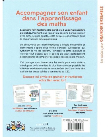 Accompagner son enfant dans l'apprentissage des maths : comprendre votre enfant, le motiver et jouer avec lui Accompagner son enfant dans l'apprentissage des maths : comprendre votre enfant, le motiver et jouer avec lui