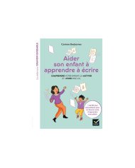 Aider son enfant à apprendre à écrire : comprendre votre enfant, le motiver et jouer avec lui Aider son enfant à apprendre à écrire : comprendre votre enfant, le motiver et jouer avec lui