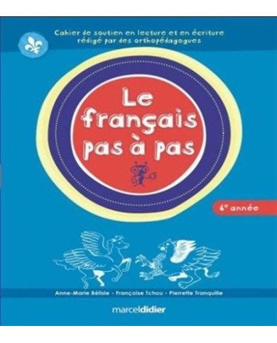 Le francais pas a pas 6eme annee Le francais pas a pas 6eme annee