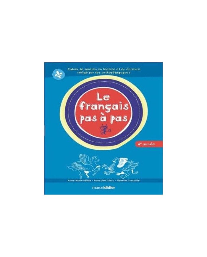 Le francais pas a pas 6eme annee