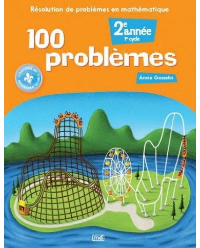 100 problemes: resolution de problemes en mathematique(2e annee)
