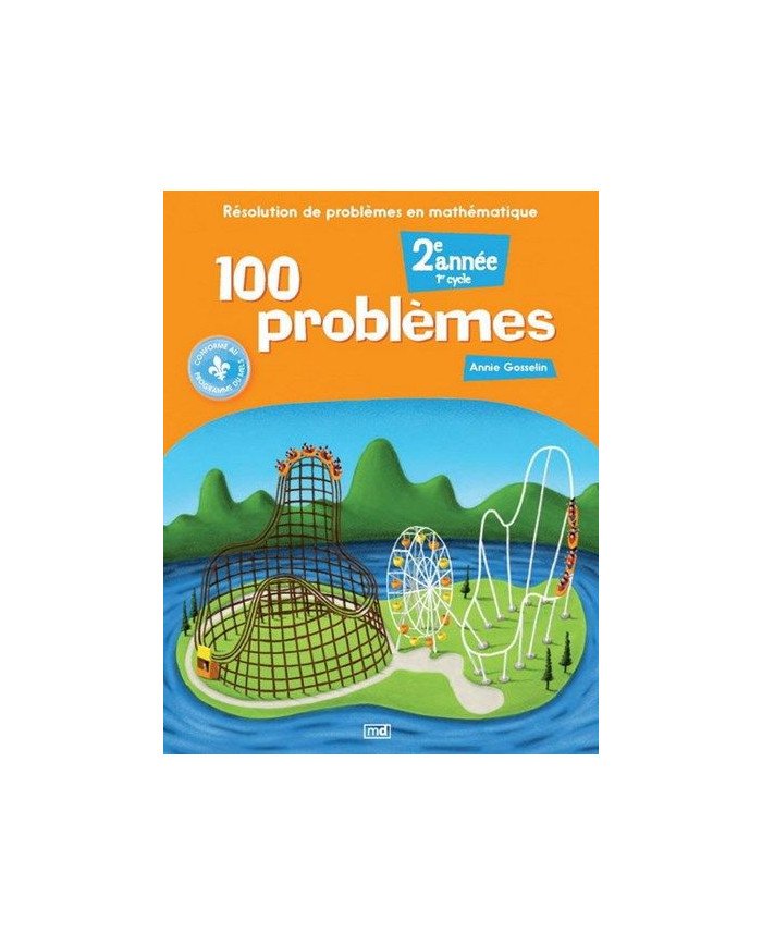 100 problemes: resolution de problemes en mathematique(2e annee)