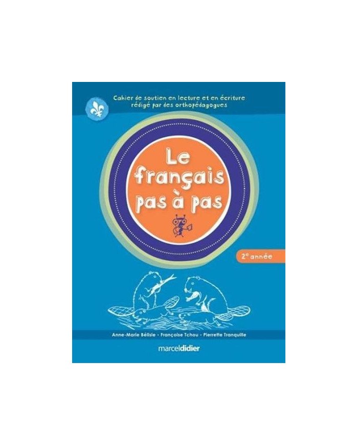 Le francais pas a pas. 2e annee Le francais pas a pas. 2e annee