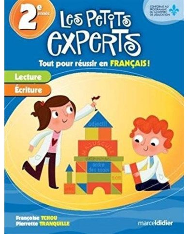 Les petits experts : 2e annee/ ce1 tout pour reussir en francais
