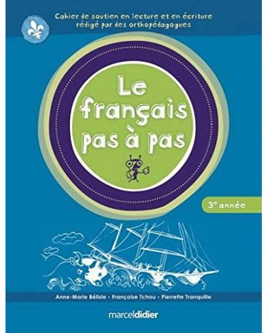 Le francais pas a pas 3e annee Le francais pas a pas 3e annee