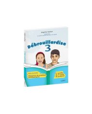 Débrouillardise 3 : 1re année du 2e cycle du primaire : résolution de problèmes mathématiques : cahier d'activités