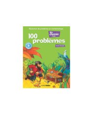 100 problemes: resolution de problemes en mathematique(3e annee)