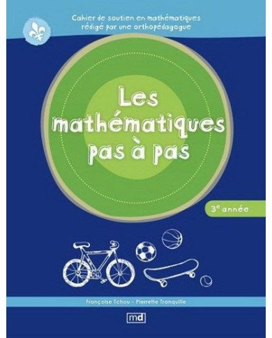 Les mathematiques pas a pas, 3e annee Les mathematiques pas a pas, 3e annee