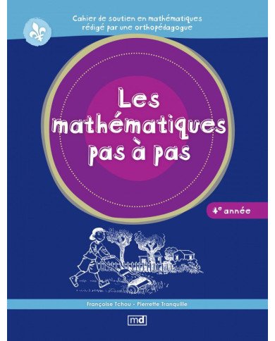 Les mathematiques pas a pas, 4e annee Les mathematiques pas a pas, 4e annee