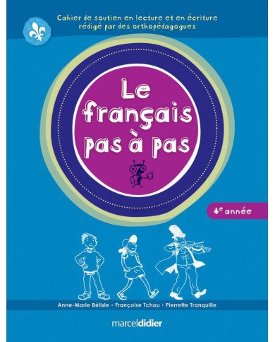 Le francais pas a pas 4e annee Le francais pas a pas 4e annee