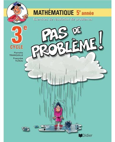 Pas de probleme mathematique 5eme annee cm2
