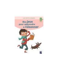 Des jeux pour apprendre à raisonner - 6/8 ans