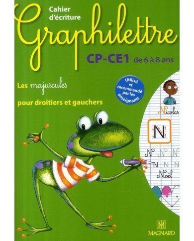 Graphilettre : CP-CE1 - cahier d'écriture - les majuscules pour droitiers et gauchers - de 6 à 8 ans