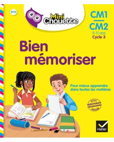 Bien mémoriser - CM1, CM2 - pour mieux apprendre dans toutes les matières