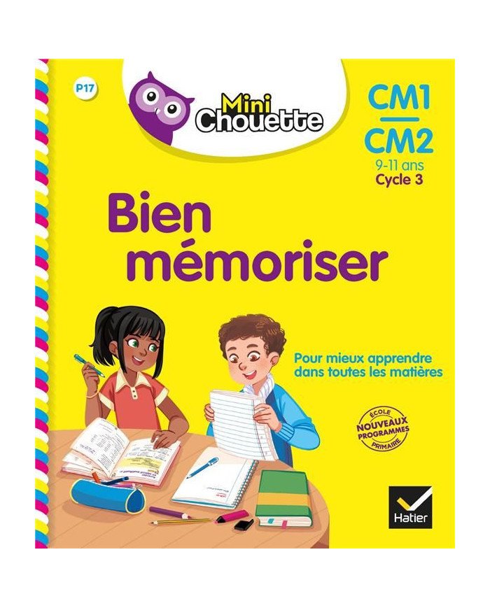 Bien mémoriser - CM1, CM2 - pour mieux apprendre dans toutes les matières