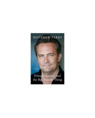 Friends, Lovers and the Big Terrible Thing - Matthew Perry