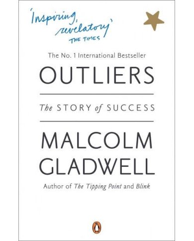 Outliers: The Story of Success Outliers: The Story of Success
