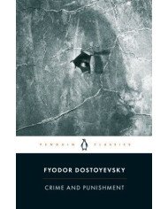 Crime and Punishment - Fyodor Dostoyevsky