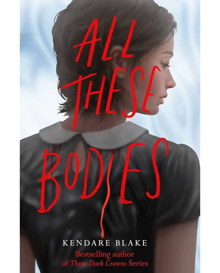All These Bodies (édition en anglais)