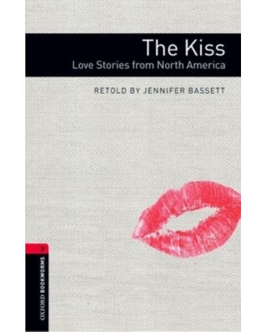 The Kiss, Love stories from North America The Kiss, Love stories from North America