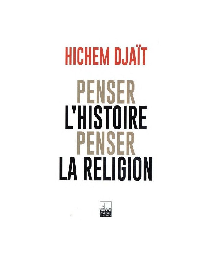 Penser Histoire Penser La Religion