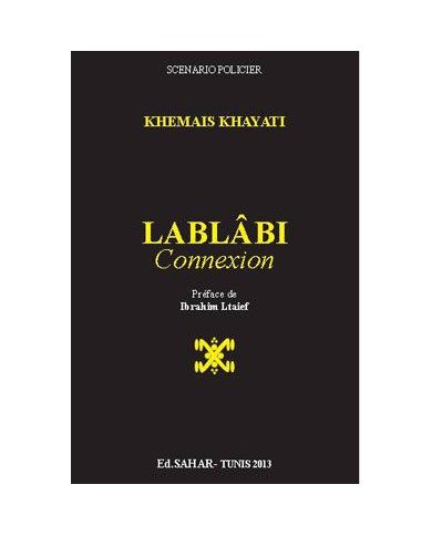 Lablâbi Connexion - Khemais Khayati Lablâbi Connexion - Khemais Khayati