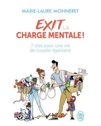 Exit la charge mentale ! Exit la charge mentale !