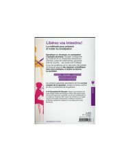 Libérez vos intestins La méthode pour prévenir et traiter la constipation
