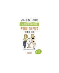 La méthode simple pour perdre du poids tout de suite