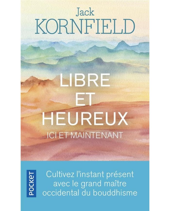 Libre et heureux ici et maintenant